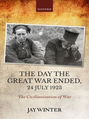 cover image of The Day the Great War Ended, 24 July 1923